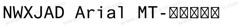 NWXJAD Arial MT字体转换